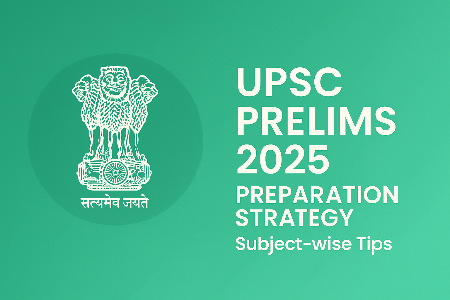UPSC Prelims 2025 preparation strategy in India