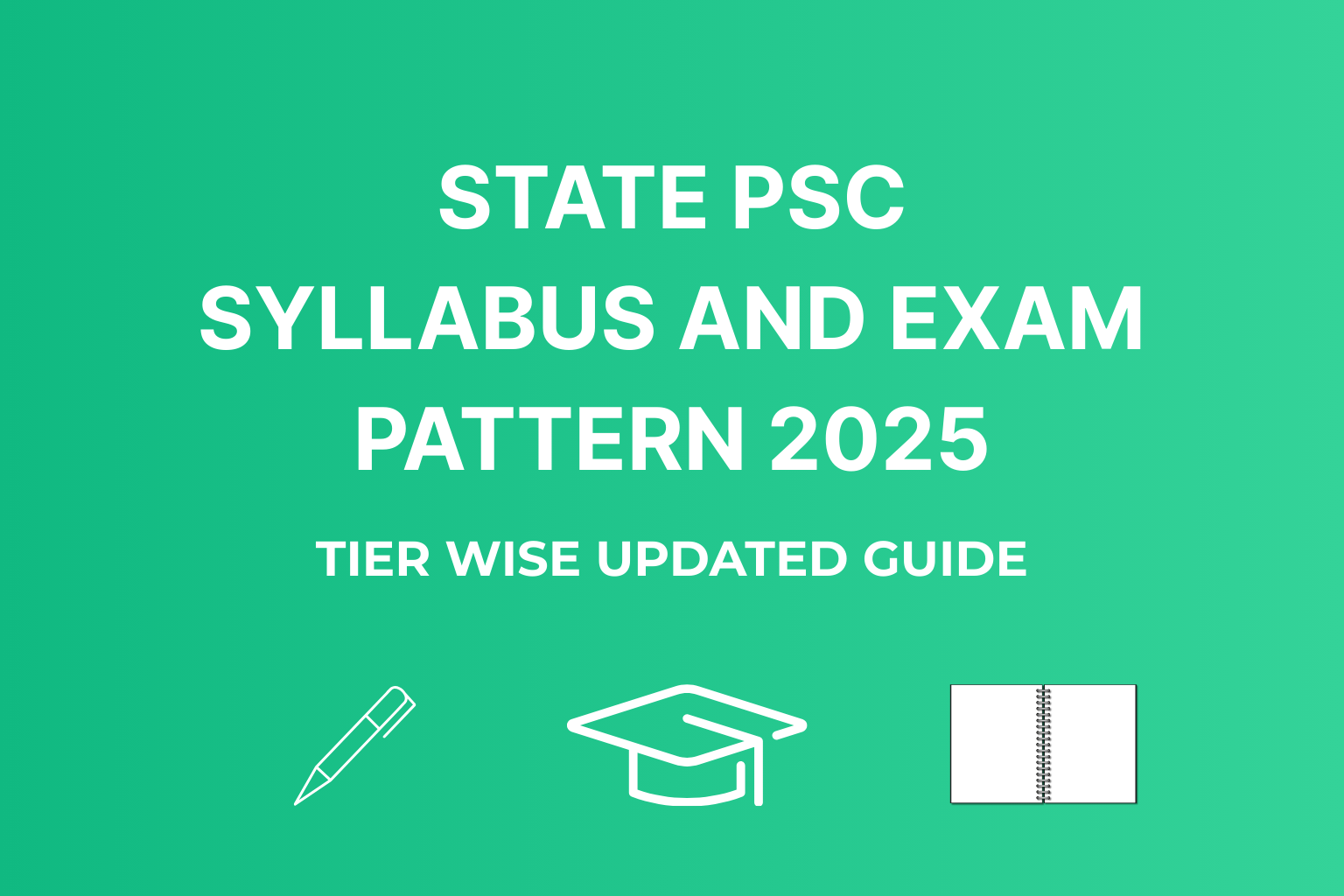State PSC Syllabus 2025 & Exam Pattern 2025